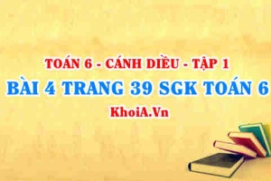Bài 4 trang 39 SGK Toán 6 tập 1 Cánh Diều